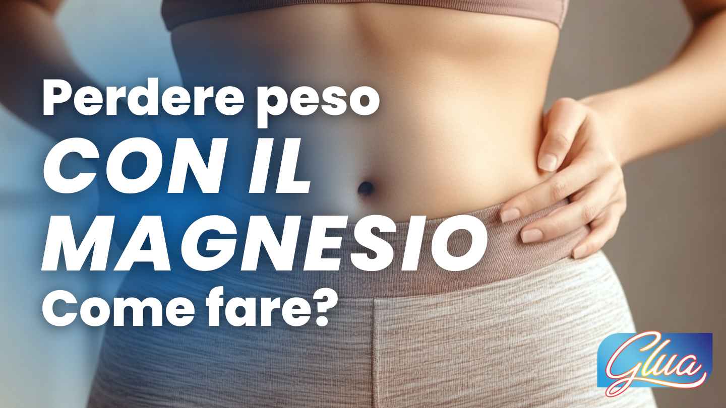 Perdere peso e gestire lo stress con il magnesio: un amico per le donne