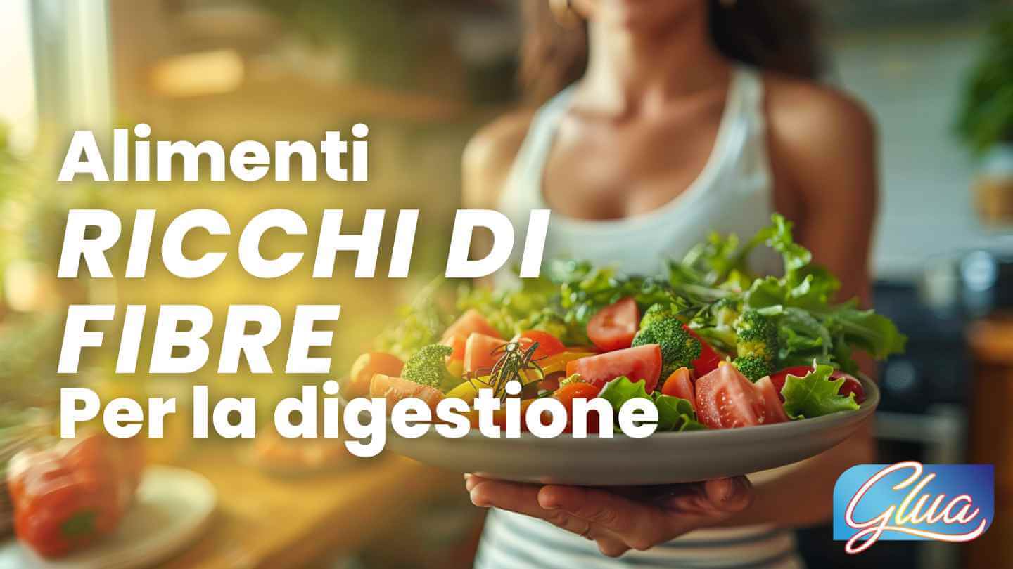 Come gli alimenti ricchi di fibre migliorano la digestione